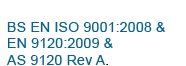 BS EN ISO 9001:2008 & EN 9120:2009 & AS 9120 Rev A